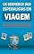 Livro Os segredos dos especialistas em viagem: As melhores dicas para você se tornar um viajante experiente