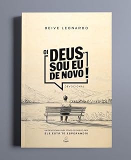Livro Oi Deus, sou eu de novo!: Um devocional para todos os dias do ano!