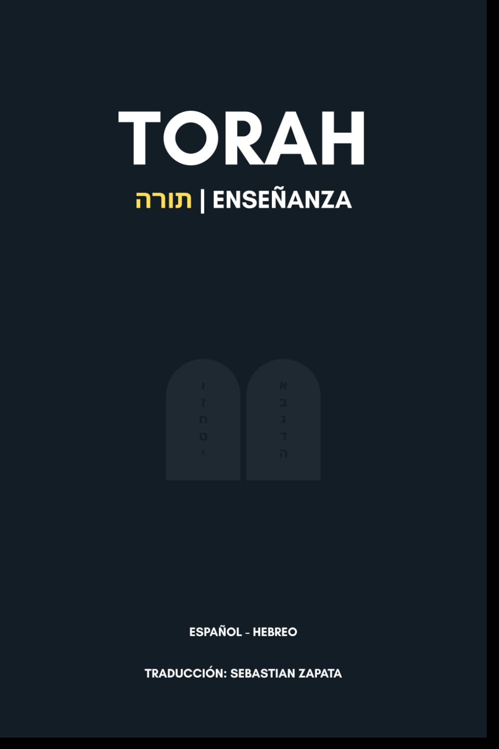 TORAH: Español - Hebreo (TANAK (Biblia Hebrea)) (Edición en español)