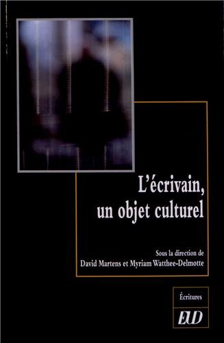 L' écrivain, un objet culturel