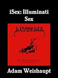 iSex: Illuminati Sex (The Sex Series Book 2)