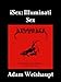 iSex: Illuminati Sex (The Sex Series Book 2)