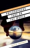 Philosophers Take On the World