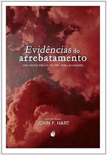 Livro: Evidências do Arrebatamento Livro: Evidências do Arrebatamento