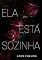 Livro Ela Esta Sozinha