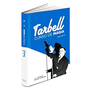 Curso de Magia Tarbell 6 (Spanish Edition)