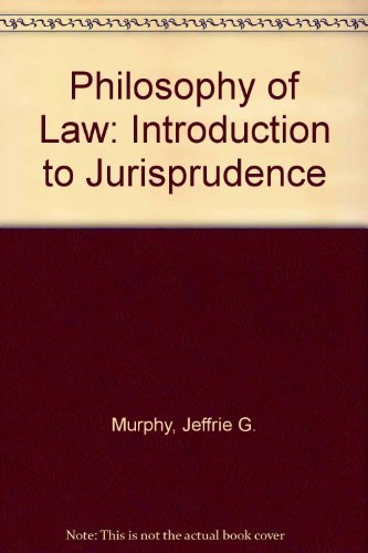 The philosophy of law: An introduction to jurisprudence The philosophy of law: An introduction to jurisprudence