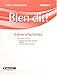 Bien Dit!: Cahier d'Activités Student Edition Levels 1a/1b/1