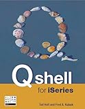 Qshell for Iseries;Lessons from History Series by Ted Holt, Fred Kulack