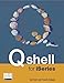 Qshell for Iseries;Lessons from History Series by Ted Holt, Fred Kulack