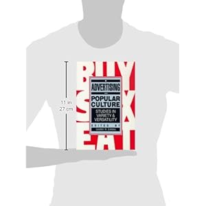 Advertising and Popular Culture: Studies in Variety and Versatility