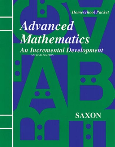 Download Saxon Advanced Math: Homeschool Kit Second Edition Download Saxon Advanced Math: Homeschool Kit Second Edition