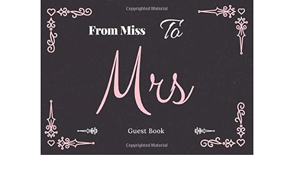 From Miss To Mrs Guest Book Flourish Floral Simple Wedding Bridal Shower Guestbook With Gift Log Tracker Guest Book Keepsake Memory For Sign In Books With Gifts Recorder For Guests