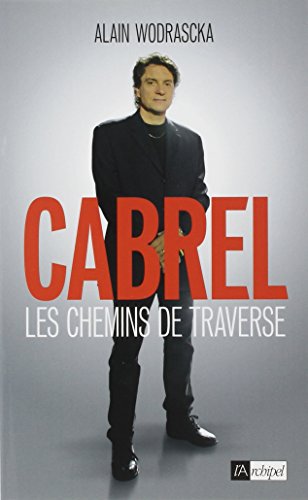 Cabrel: les chemins de traverse