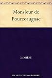Monsieur de Pourceaugnac (French Edition) by 
