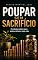 Livro POUPAR SEM SACRIFÍCIO: O MÉTODO PRÁTICO PARA SOBRAR DINHEIRO TODO MÊS
