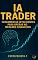 Livro IA Trader: Ferramentas Inteligentes para Operar no Mercado Financeiro