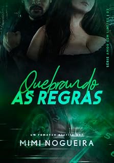 Livro Quebrando as regras (Série Amor sem limites Livro 2)