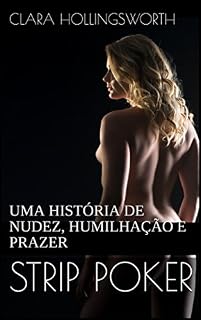 Livro STRIP POKER: UMA HISTÓRIA DE NUDEZ, HUMILHAÇÃO E PRAZER
