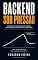 Livro Backend Sob Pressão (Arquiteturas de Backend em Escala)