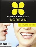 Living Language Korean, Complete Edition: Beginner through advanced course, including 3 coursebooks, 9 audio CDs, Korean reading & writing guide, and free online learning