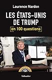 Les Etats-Unis de Trump en 100 questions by 