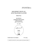 Soldier Training Publication STP 8-91G15-SM-TG Soldier's Manual and Trainer's Guide MOS 91G Patient Administration Specialist Skill Levels 1/2/3/4/5 by
