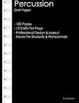 Percussion Staff Paper: Professional Staff Paper For Percussionists Percussion Staff Paper: Professional Staff Paper For Percussionists