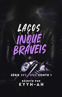 Livro Laços Inquebráveis (Sky Town - Conto 1)