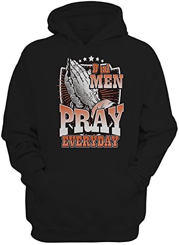 Urbanteesstore Real Man Pray Everyday Pullover Hoddie Black XL