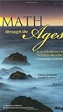 Math through the Ages: A Gentle History for Teachers and Others (Mathematical Association of America Textbooks) by…