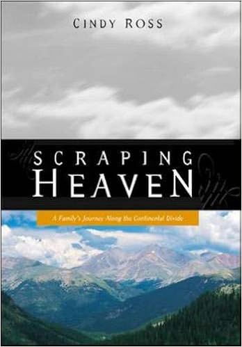 Scraping Heaven: A Family’s Journey Along the Continental Divide Trail