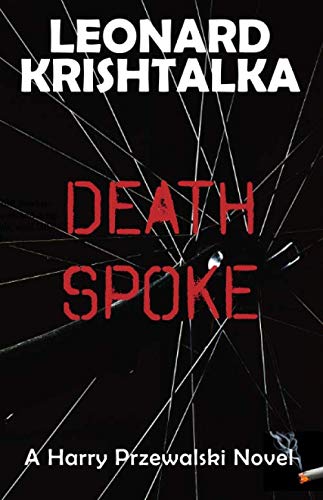 Death Spoke (A Harry Przewalski Novel) by Leonard Krishtalka