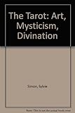 Image de The Tarot: Art, Mysticism, Divination (English and French Edition)