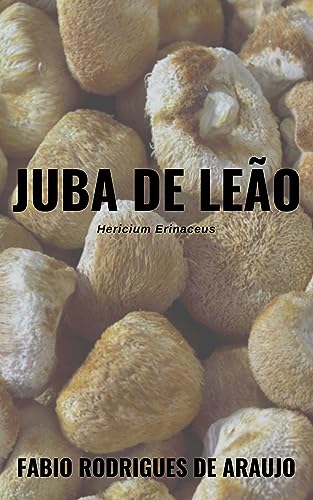 Juba de Leão: Hericium Erinaceus - eBook, Resumo, Ler Online e PDF ...