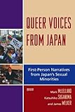 Queer Voices from Japan: First Person Narratives from Japan's Sexual Minorities (AsiaWorld) (New Stu by Mark McLelland, Katsuhiko Suganuma