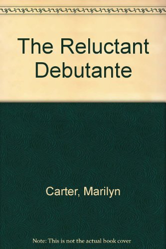 The Reluctant Debutante