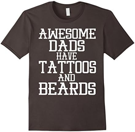 Mens Awesome Dads Have Tattoos and Beards Funny Beard Shirt Large Asphalt