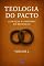 Livro Teologia do Pacto: Alianças na História da Redenção - Volume 2