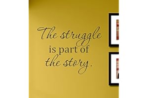 SLAP-ART The Struggle Is Part of the Story Vinyl Wall Decals Quotes Sayings Words Art Decor Lettering Vinyl Wall Art Inspirational Uplifting