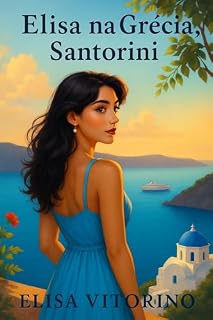 Livro Elisa na Grécia, Santorini
