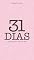 Livro 31 DIAS: E uma lição para cada um deles.