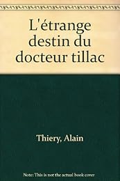 L' étrange destin du Dr Tillac