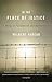 In the Place of Justice: A Story of Punishment and Redemption by Wilbert Rideau