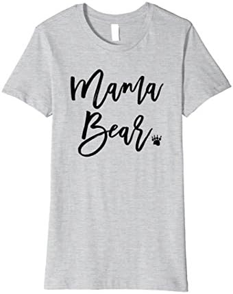 Womens Mama Bear T-Shirt for your MomLife Wardrobe, Gifts for Mom Small Heather Grey
