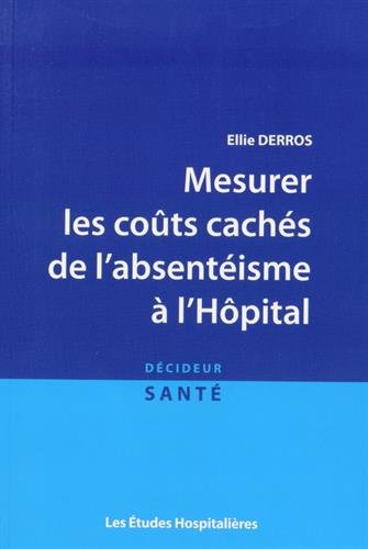 Mesurer les coûts cachés de l'absentéisme à l'hôpital