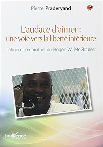Amazon Fr L Audace D Aimer Une Voie Vers La Liberte Interieure L Itineraire Spirituel De Roger W Mcgowen Pradervand Pierre Mcgowen Roger W Livres Amazon Fr L Audace D Aimer Une Voie Vers La Liberte Interieure L Itineraire Spirituel De Roger W Mcgowen Pradervand Pierre Mcgowen Roger W Livres