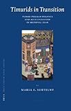 Front cover for the book Timurids in Transition : Turko-Persian Politics and Acculturation in Medieval Iran by Maria E. Subtelny