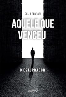 Livro Aquele que venceu: O estuprador
