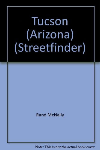 Rand McNally Tucson: Streetfinder 1999-2000 Edition